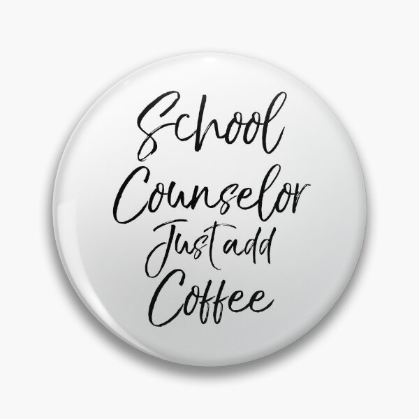 Artikelvorschau, School Counselor Just Add Coffee Teaching Quote entworfen und verkauft von TNDesignStudio.