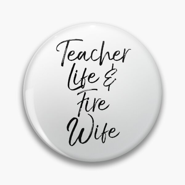 Artikelvorschau, Teacher Life & Fire Wife Teaching Quote entworfen und verkauft von TNDesignStudio.