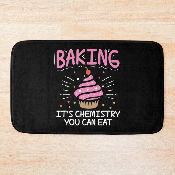 Item preview, Baking It's Chemistry You Can Eat Funny Baker Gift designed and sold by haselshirt.