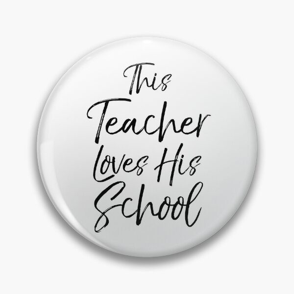 Artikelvorschau, This Teacher Loves His School Teaching Quote entworfen und verkauft von TNDesignStudio.