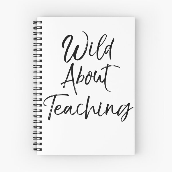 Item preview, Wild About Teaching Teaching Quote designed and sold by TNDesignStudio.