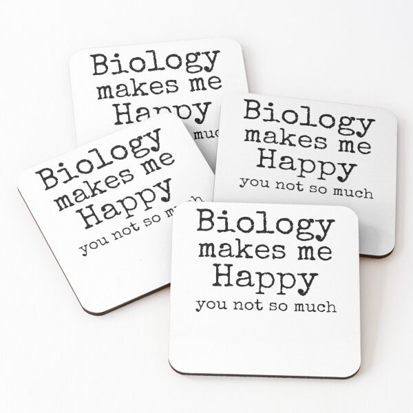 Item preview, Biology Makes Me Happy You Not So Much Science Quote designed and sold by TNDesignStudio.