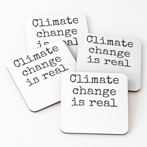 Item preview, Climate Change is Real Science Quote designed and sold by TNDesignStudio.