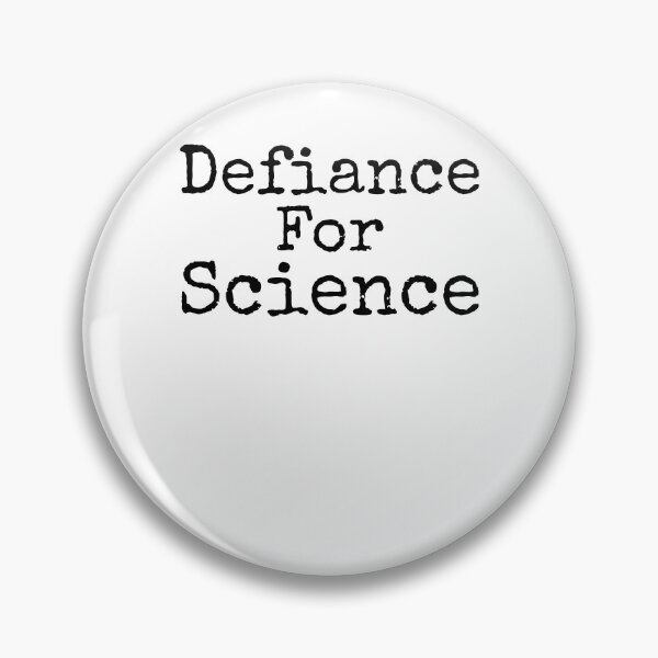 Item preview, Defiance for Science Science Quote designed and sold by TNDesignStudio.