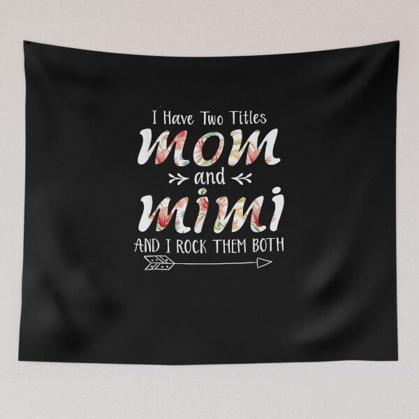 Item preview, I Have Two Titles Mom And Mimi And I Rock Them Mothers Day designed and sold by Bethany0079.