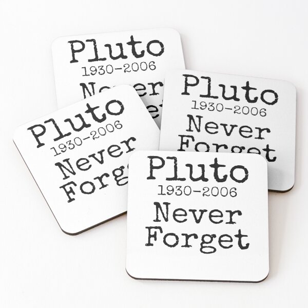 Item preview, Funny Pluto 1930-2006 Never Forget Science Quote designed and sold by TNDesignStudio.