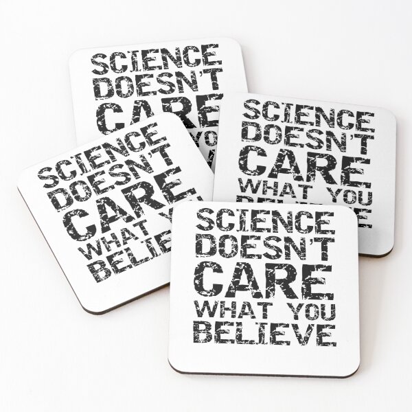 Item preview, Funny Science Doesn't Care What You Believe Science Quote designed and sold by TNDesignStudio.