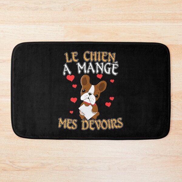 Item preview, French Dog Ate My Homework -  Chien Mes Devoirs designed and sold by BestTrendyChoices.