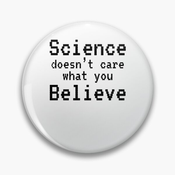 Item preview, Funny Science Doesn't Care What You Believe Funny Science Joke designed and sold by TNDesignStudio.