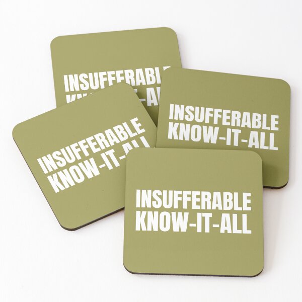 Item preview, Insufferable Know-it-all designed and sold by bluehair.