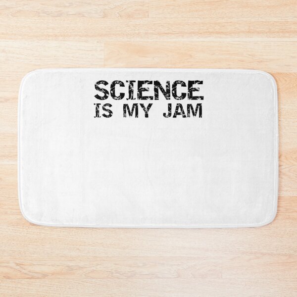 Item preview, Funny Science is My Jam Science Quote designed and sold by TNDesignStudio.