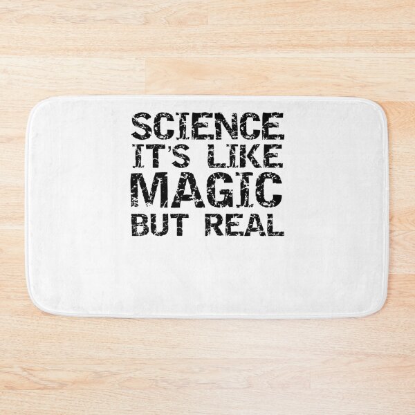 Item preview, Funny Science it's Like Magic but Real Science Quote designed and sold by TNDesignStudio.
