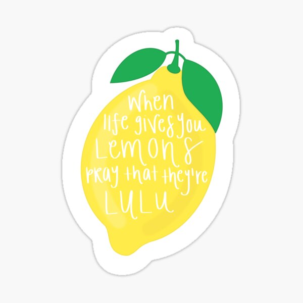 When Life Gives You Lemons Stickers for Sale