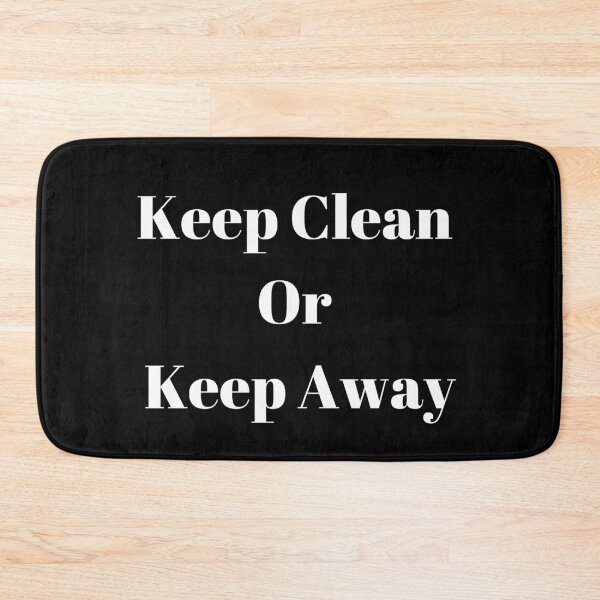 Item preview, Keep clean or keep away inspirational quote in black and white designed and sold by Simply-4-Earth.