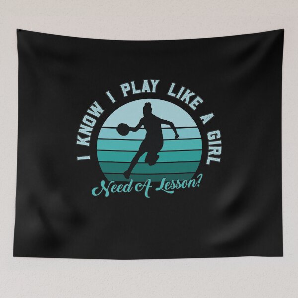 Item preview, I Play Like a Girl, Need A Lesson? Funny Basketball Player designed and sold by graphicmeyou.