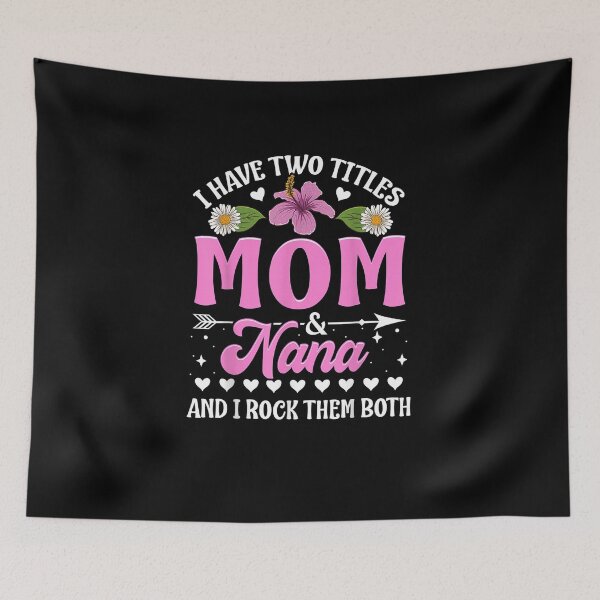 Item preview, I Have Two Titles Mom And Nana Cute Mothers Day Gifts designed and sold by Bethany0079.