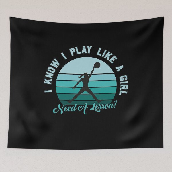 Item preview, I Play Like a Girl, Need A Lesson? Funny Basketball Player designed and sold by graphicmeyou.