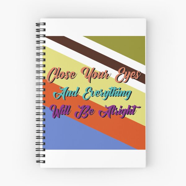 Item preview, everything will be alright : Close your eyes and everything will be alright don't panic dont stress designed and sold by MyliaHamor.