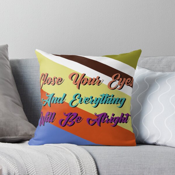 Item preview, everything will be alright : Close your eyes and everything will be alright don't panic dont stress designed and sold by MyliaHamor.