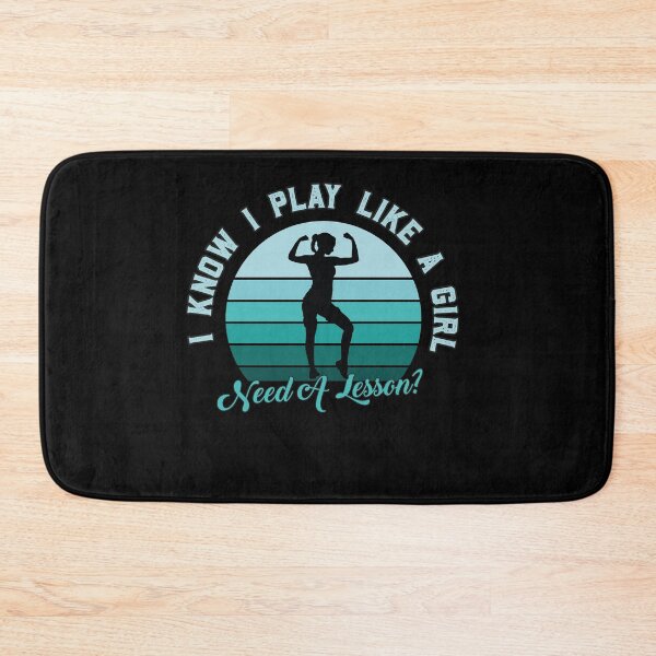 Item preview, I Play Like a Girl, Need A Lesson? Funny Lift Player designed and sold by graphicmeyou.
