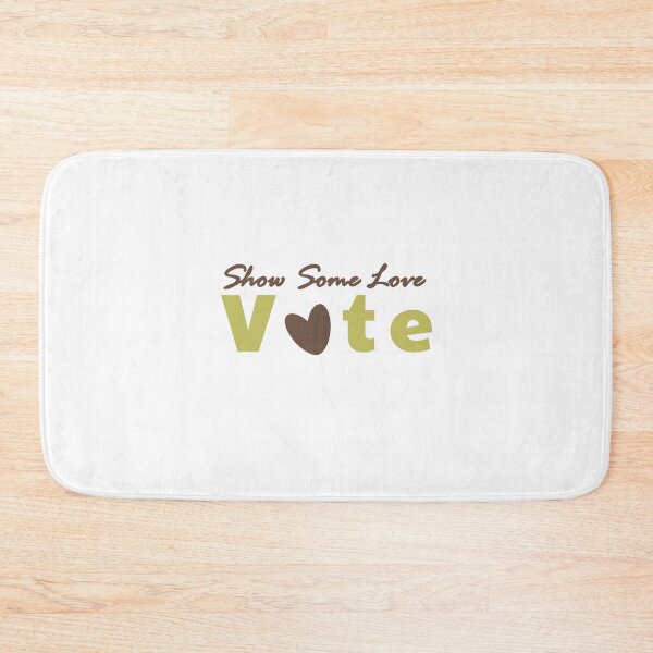 Item preview, Show Some Love Vote B and Brown and Gold designed and sold by MoneekDesigns.