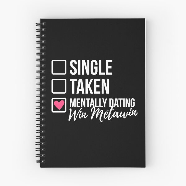 Item preview, Single Taken Mentally Dating Win Metawin designed and sold by skeletonvenus.