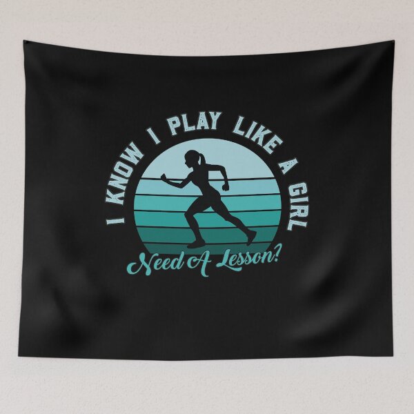Item preview, I Play Like a Girl, Need A Lesson? Funny Run Player designed and sold by graphicmeyou.
