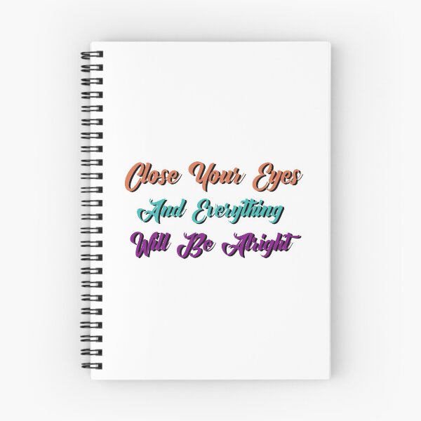 Item preview, everything will be alright : close your eyes and everything will be alright don't panic don't stress, designed and sold by MyliaHamor.