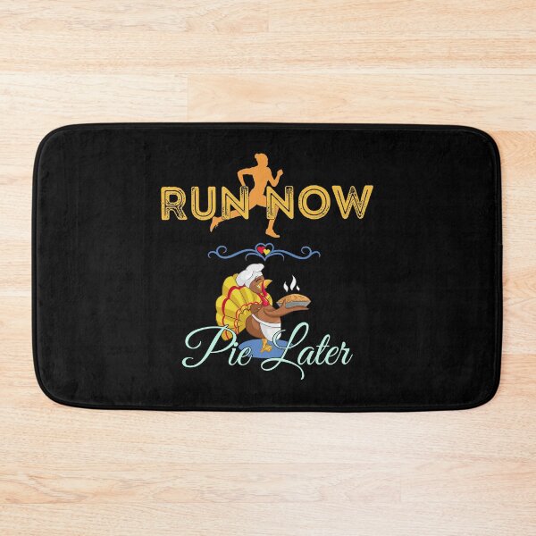 Item preview, Run Now Pie Later - Thanksgiving Turkey Run designed and sold by BestTrendyChoices.