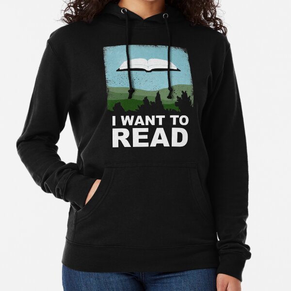 I Want to Read Lightweight Hoodie