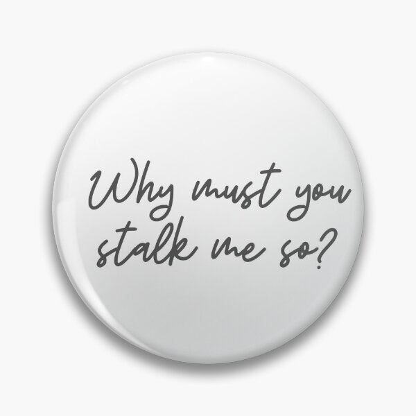 Item preview, Stalk Me designed and sold by cobie123270.