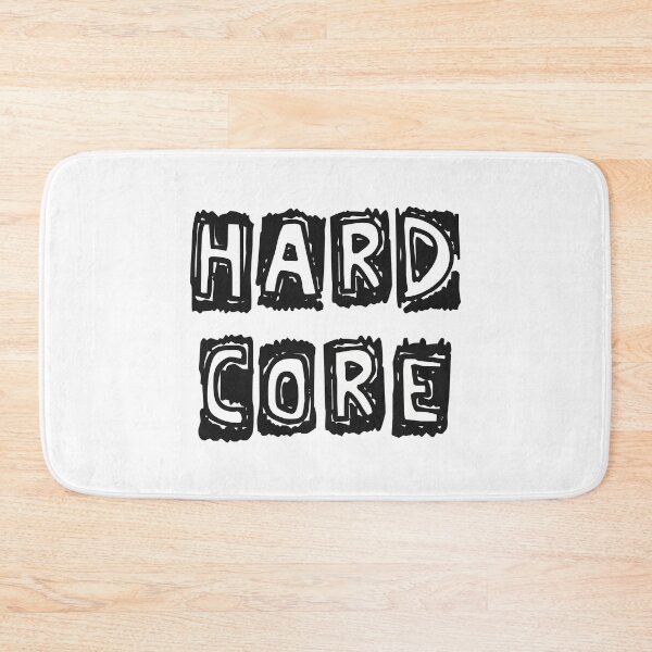 Item preview, 'Hard Core' quote for men and women. designed and sold by Zentropik.