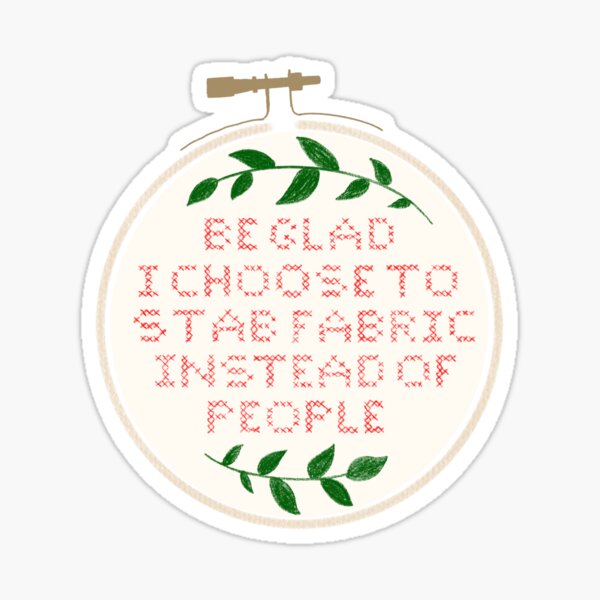 Be glad embroidery  Sticker for Sale by TerriTextiles