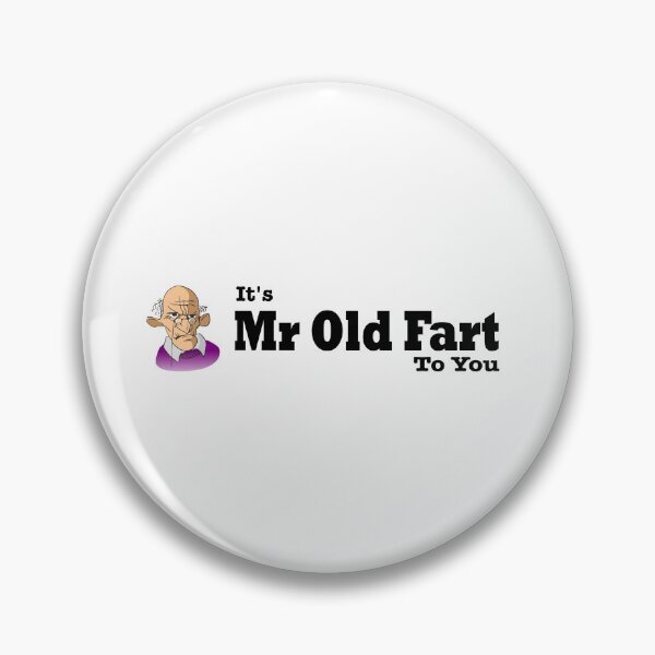 Item preview, funny old man its mr old fart to you designed and sold by headpossum.