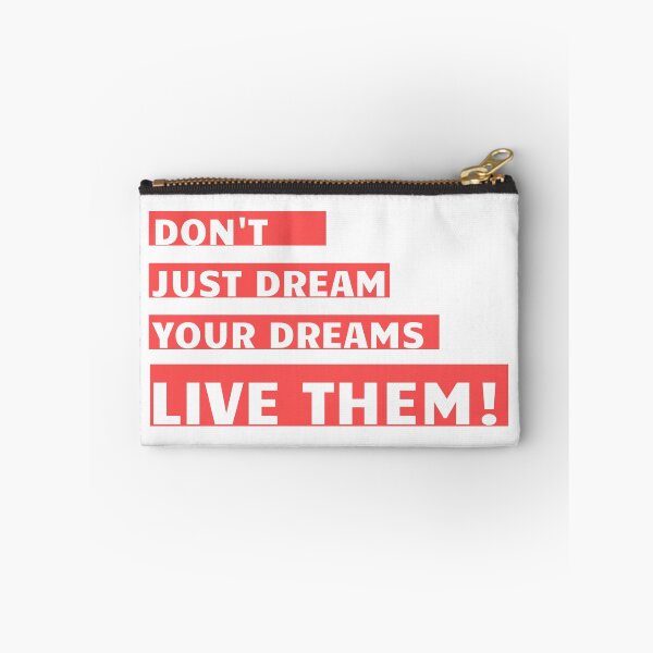 Item preview, Don't just Dream your Dreams, Live them! designed and sold by InputVSOutput.