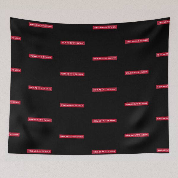 Item preview, Normal Are Out Of The Window designed and sold by darknessjeff86.