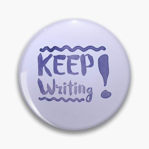 Item preview, KEEP WRITING! in blue watercolor motivation designed and sold by jazzydevil.