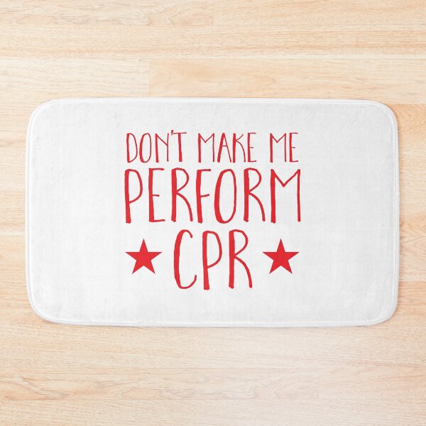 Item preview, Don't make me perform CPR designed and sold by jazzydevil.