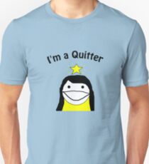 I'm a quitter! Slim Fit T-Shirt