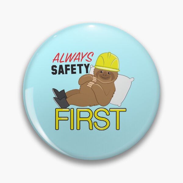 Item preview, Always SAFETY first with sloth and safety hat designed and sold by jazzydevil.