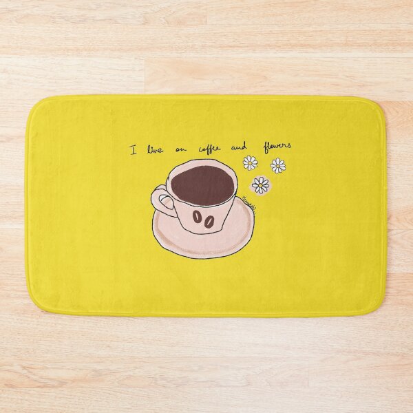 Item preview, I live on Coffee and Flowers designed and sold by Rudravi.