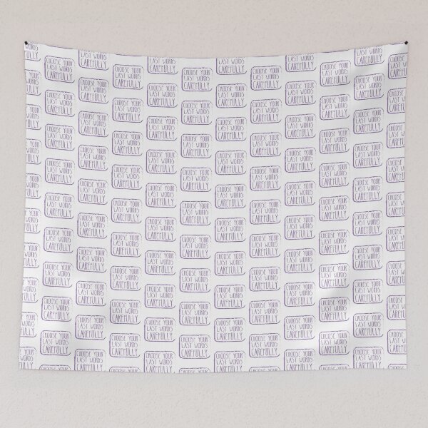 Item preview, Choose your last words carefully designed and sold by jazzydevil.