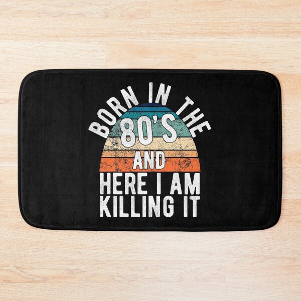 Item preview, Born In The 80s And Here I Am Killing It Retro Birthday Gift designed and sold by T-minus.