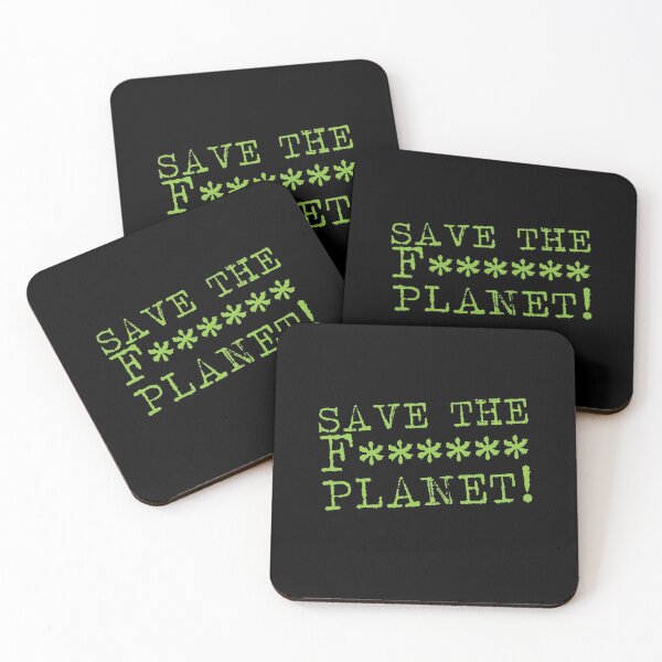 Item preview, SAVE THE F****** Planet designed and sold by jazzydevil.