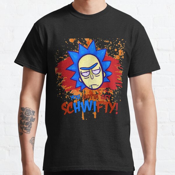 funny get schwifty Classic T-Shirt