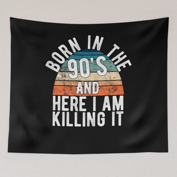 Item preview, Born In The 90s And Here I Am Killing It Retro Birthday Gift designed and sold by T-minus.