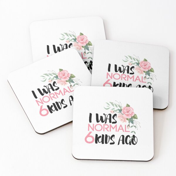 Item preview,  I Was Normal 6 Kids Ago, Funny Mom,Mom of 6, 6 Kids, Crazy Mom, Mother's Day Gift, designed and sold by Mustapha  ALAHAYANE.