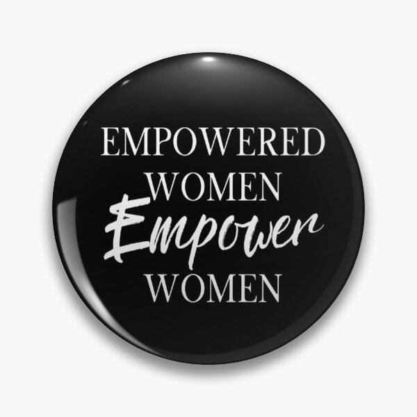 Artikelvorschau, Empowered Women Empower Women entworfen und verkauft von CatMonkStudios.