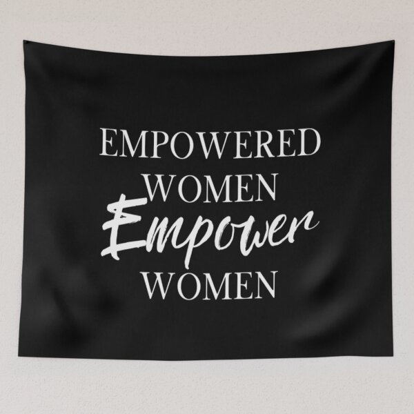 Item preview, Empowered Women Empower Women designed and sold by CatMonkStudios.