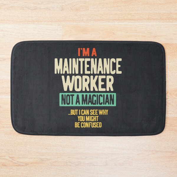Item preview, I'm a Maintenance Worker Not a Magician  designed and sold by cidolopez.
